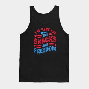 I'M Here For The Snacks and Freedom Tank Top